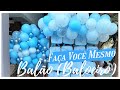 Balão l Baloeiro l Faça você mesmo