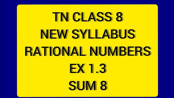 TN Samacheer 8 Maths New Syllabus Rational Numbers Ex 1.3 Sum 8.