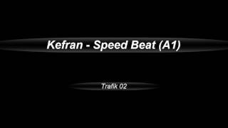 [Trafik 02] A1_Speed Beat  (Kefran)
