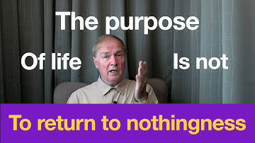 Non-duality 2.  The purpose of life and non-duality