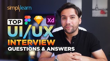 UX/UI Interview Questions with Answers | UI UX Interview Questions | UI UX | Simplilearn