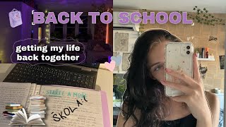 BACK TO SCHOOL | getting my life back together | Leňuš