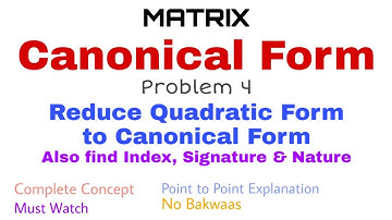 63. Canonical Form | Problem#4 | Reduce Quadratic Form to Canonical Form | Index, Signature & Nature