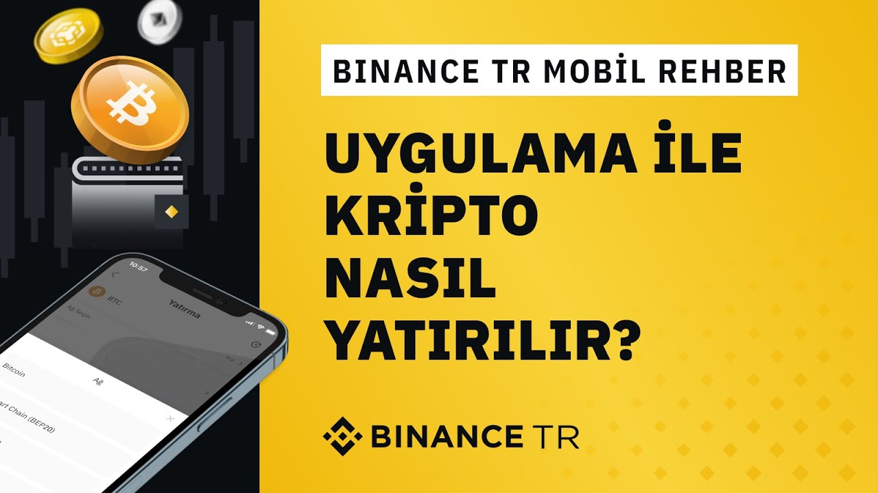 Binance TR Uygulaması ile Kripto Yatırma - YouTube