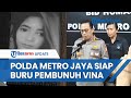Seusai Hotman Paris, Kini Polda Metro Jaya Siap Turun Tangan Buru 3 Buronan Pembunuh Vina Cirebon