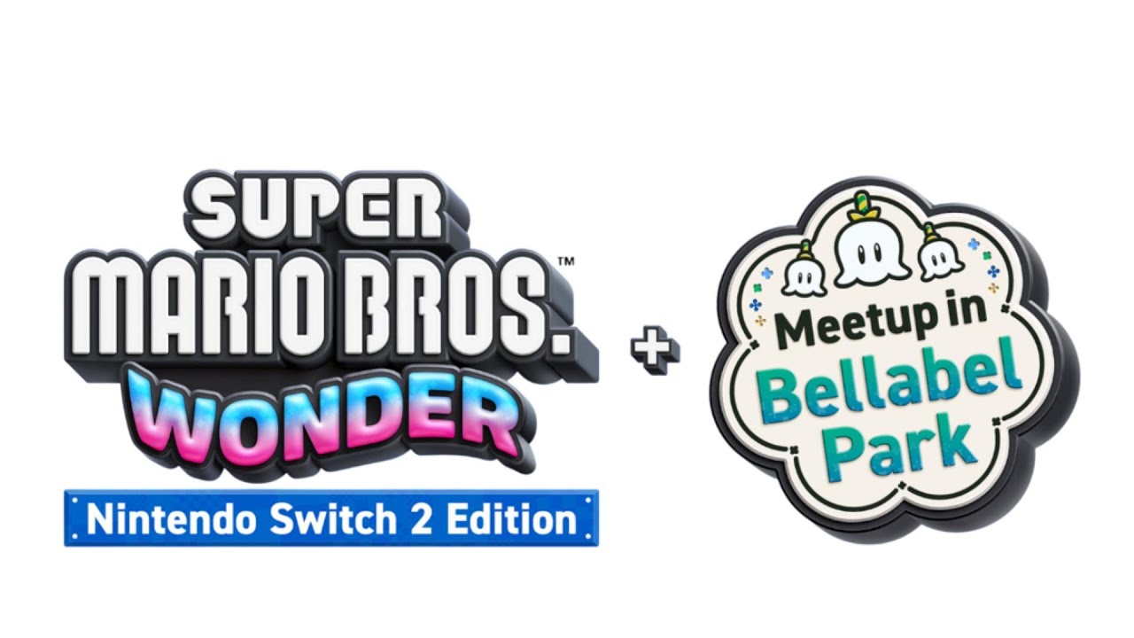 Super Mario Bros. Wonder - Nintendo Switch 2 Edition + Meetup in Bellabel Park - Attraction Center