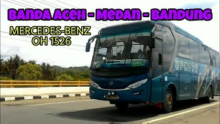Bus PMTOH Banda Aceh - Medan - Bandung | Mercedes - benz OH 1526