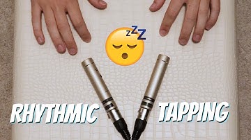 Setting and Breaking the Pattern ASMR Rhythmic Tapping (No Talking)