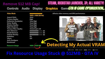 GTA 4 - How to FIX Resource Usage (VRAM) capped at 512MB | Steam Version, Rockstar Laucher COMPLETE