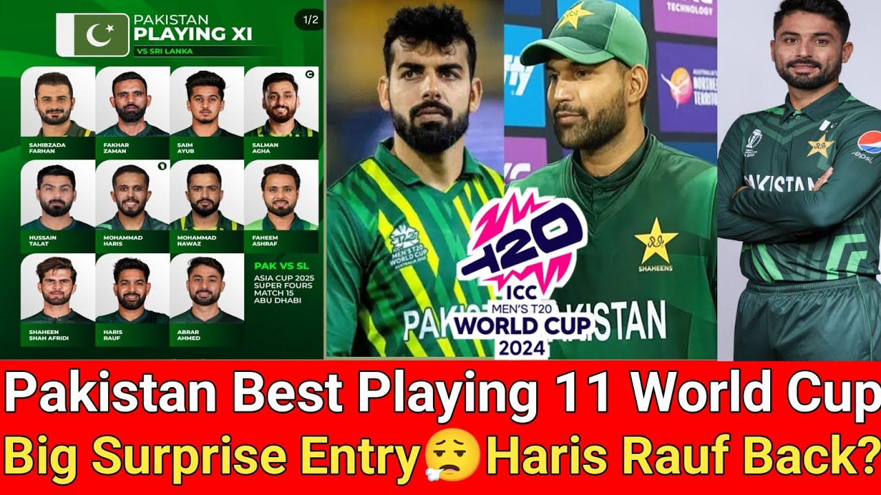 Pakistan Best Playing 11 World Cup🏆Big Surprise Entry😮‍💨Haris Rauf Back?