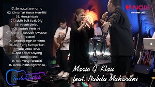 Mario G.  Klau feat. Nabila Maharani - Semata Karenamu - Cinta Tak Harus Memiliki - Full Album NM