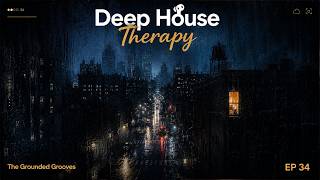 Deep House Therapy  120 Bpm Small Hours  Soulful House Session 34 Mix