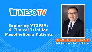MesoTV | Exploring VT3989: A Clinical Trial for Mesothelioma Patients