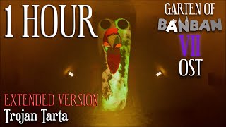 Garten of Banban 7 OST - Trojan Tarta (1 Hour Extended Version)