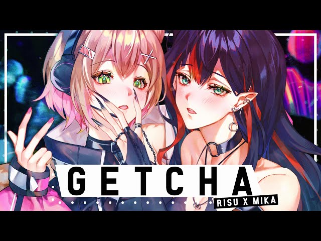 GETCHA! - Giga u0026 KIRA【 Mika Melatika u0026 Ayunda Risu - Cover/ 歌ってみた】 class=