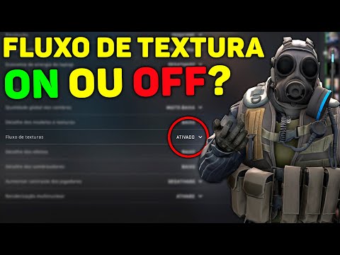 CS:GO - FLUXO DE TEXTURA VAI AUMENTA O SEU FPS?