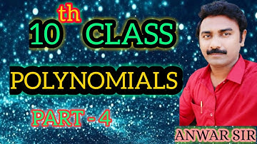 POLYNOMIALS PART 4 /10TH CLASS MATHS/GRAPH OF A QUADRATIC POLYNOMIAL & ITS ROOTS/ZEROES//ANWAR SIR