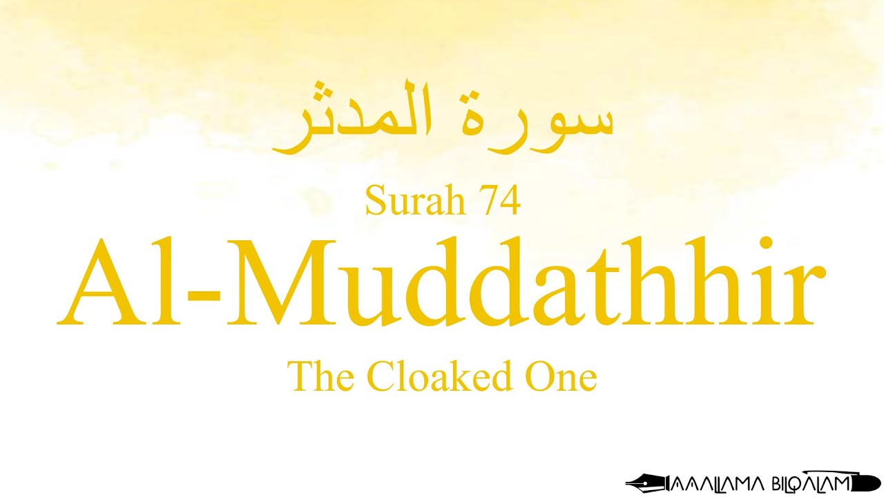 Quran Tajweed 74 Surah Al Muddathhir by Asma Huda with Arabic Text Translation and Transliteration