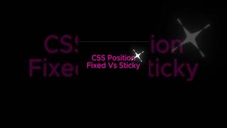CSS Position Fixed vs Sticky #coding #viral #trending