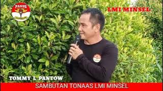 TOMMY PANTOW (TONAAS - LMI MINSEL),. SAMBUTAN DI PUNCAK PERKEBUNAN LIANDOK, TOMPASO BARU