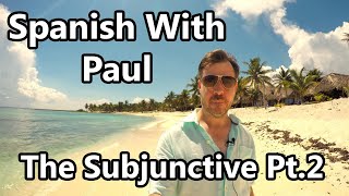 Unlocking the Secrets of the Subjunctive - A Beginners Guide (Part 2)