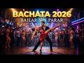 Bachata Sensual 2026 💃 Mix Para Bailar en Pareja | Ritmo Latino