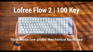 Lofree Flow 2 | 100 Key | Void Switch  @Lofree
