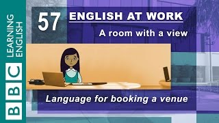 Booking a venue  57  English at Work books the room