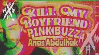 Pink Buzz Act 72 Anas Abdulhak