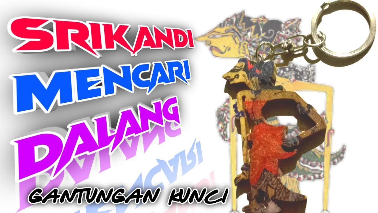 Gantungan Kunci Srikandi Wayang Ide Kreatifku YouTube