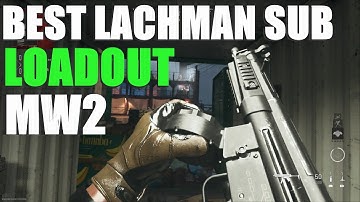 The Best Lachman Sub Class Setup MW2