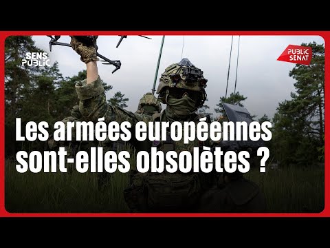 Les armées européennes sont-elles obsolètes ?