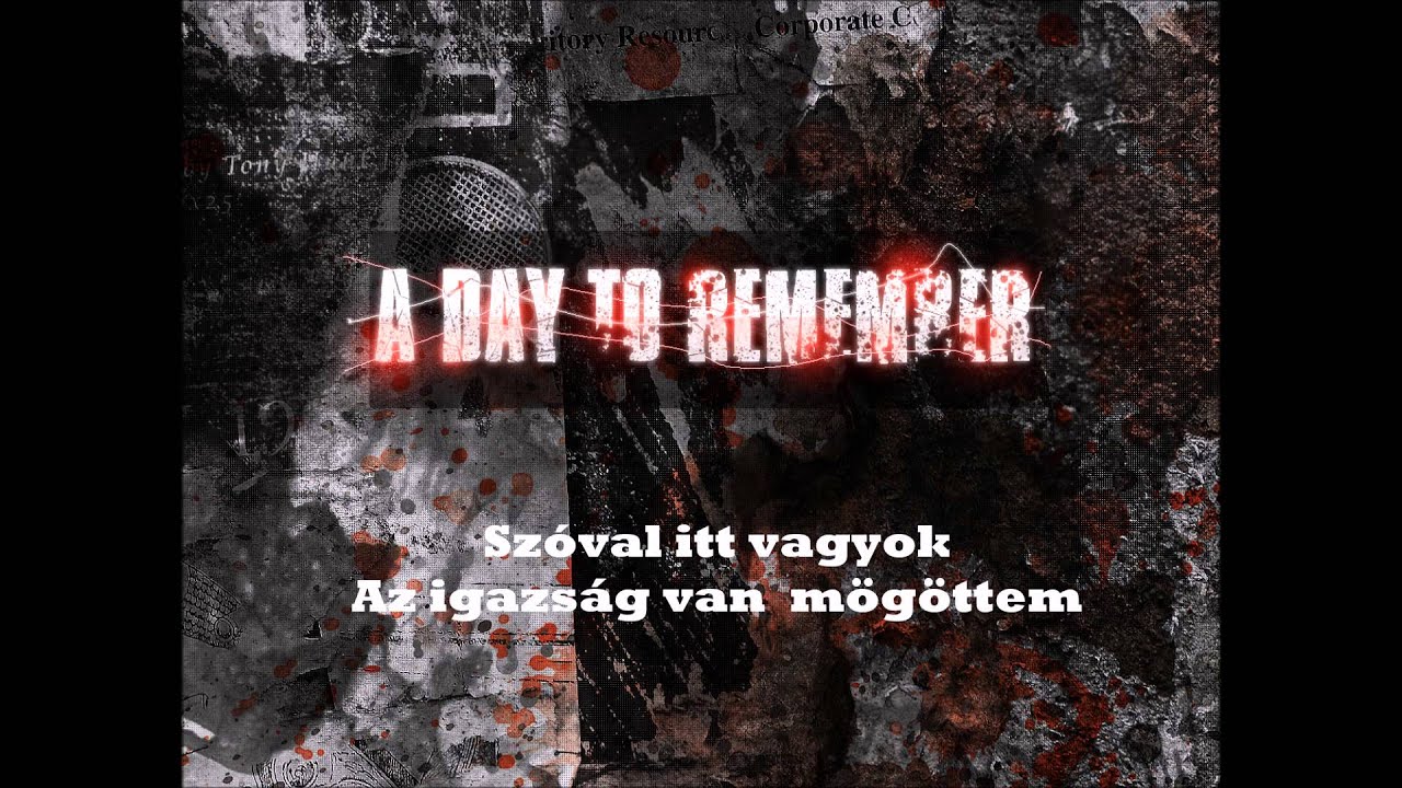 A Day To Remember Right Back At It Again magyar - YouTube