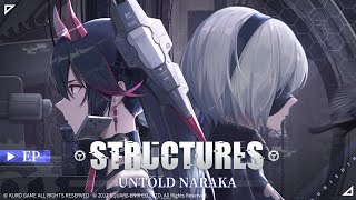 Structures | Untold Naraka EP