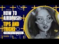 How to airbrush tips and tricks