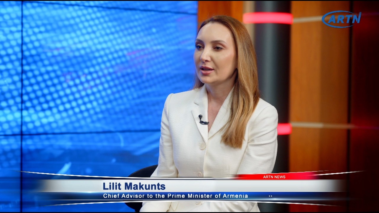 ARTN լրատվականում  - Lilit Makunts Chief Advisor to the Prime Minister of Armenia