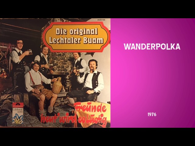 Original Lechtaler Buam - Wanderpolka