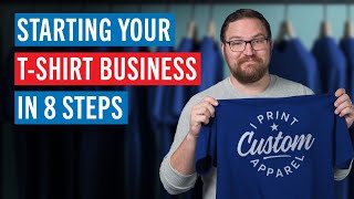 How To Start Your TShirt Business Today | 8 Step Master Class