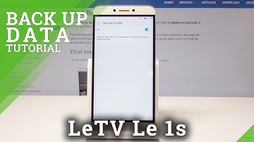 How to Back Up Data LeTV Le 1s - Allow Google Backup / Add Backup Account