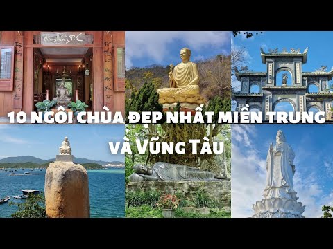 Video Những ngôi chùa đẹp nhất miền Trung và Vũng Tàu năm... - youtube