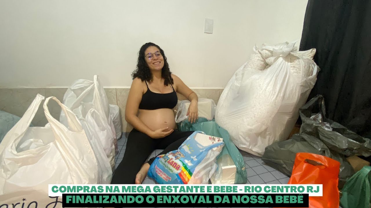 COMPRAS NA MEGA GESTANTE E BEBÊ | FINALIZANDO ENXOVAL | RIO CENTRO RJ