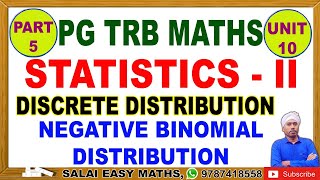 Famous PG TRB MATHS | UNIT 10 | STATISTICS - II | PART 5 | DISCRETE TYPE | NEGATIVE BINOMIAL DISTRIBUTION Wealth