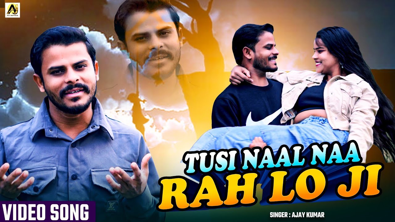 #4K video | Tusi Naal Naal Rah Lo Ji | #Ajay Kumar | new Hindi version cover song 2026
