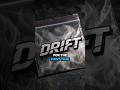The Drift Drug