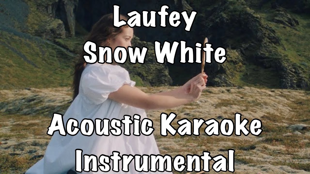 Laufey - Snow White Acoustic Karaoke Instrumental Laufey - Snow White Acoustic Karaoke Instrumental