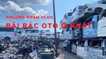 Bãi rác ô tô tại Nhật Bản- Aichi quê hương hãng xe Toyota.