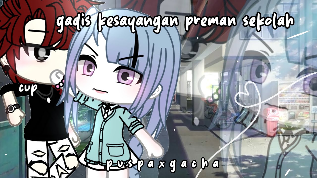 Любимая девушка школьного бандита || Gacha Life Индонезия || glmm Индонезия