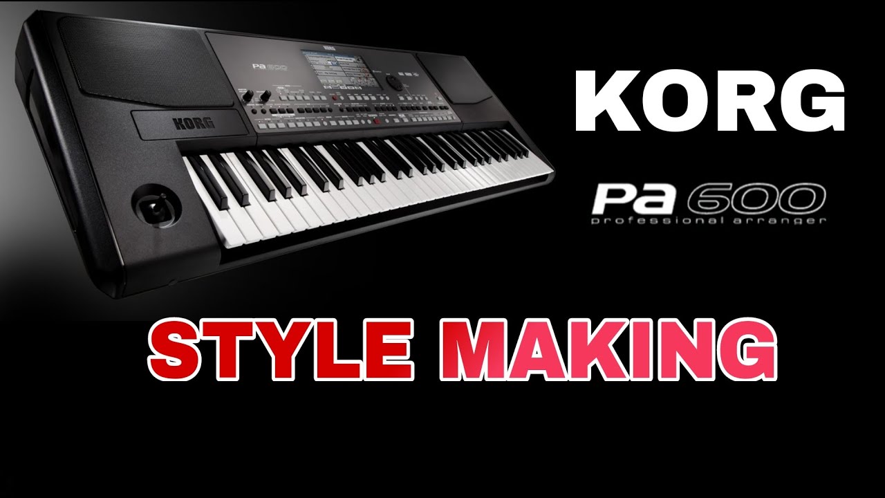#KEYTRICS How to create a style in Korg PA 600 keyboard #Malayalamkeyboardtutorial