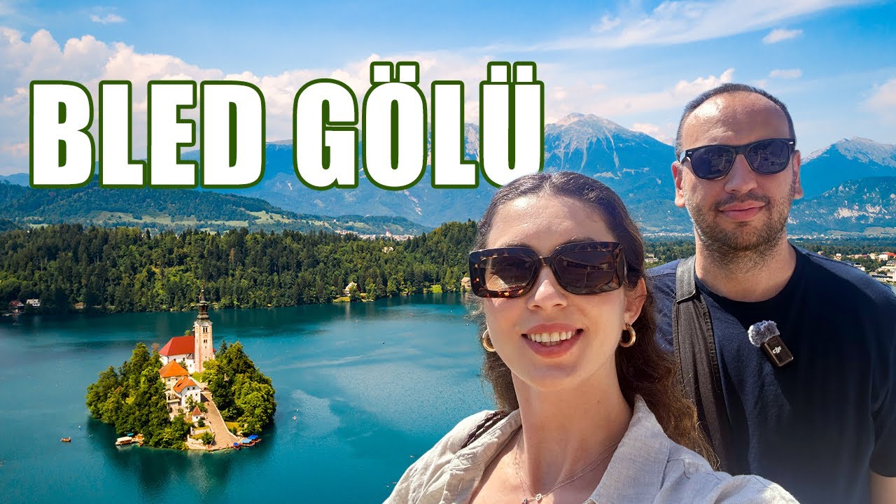 Masal Diyarı Bled Gölünde Efsane Bir Gün | Gezi Vlog