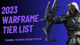 Warframe | RANKING ALL 52 WARFRAMES | 2023 Warframe Tier List